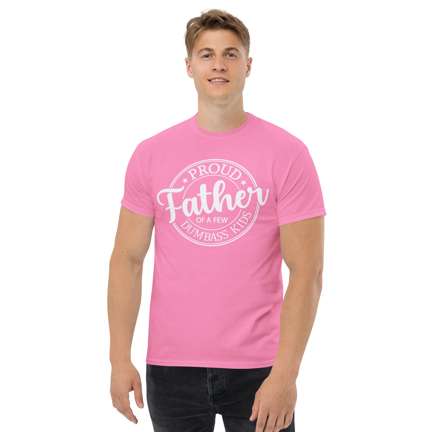 Proud Father of Dumbass Kids TShirt