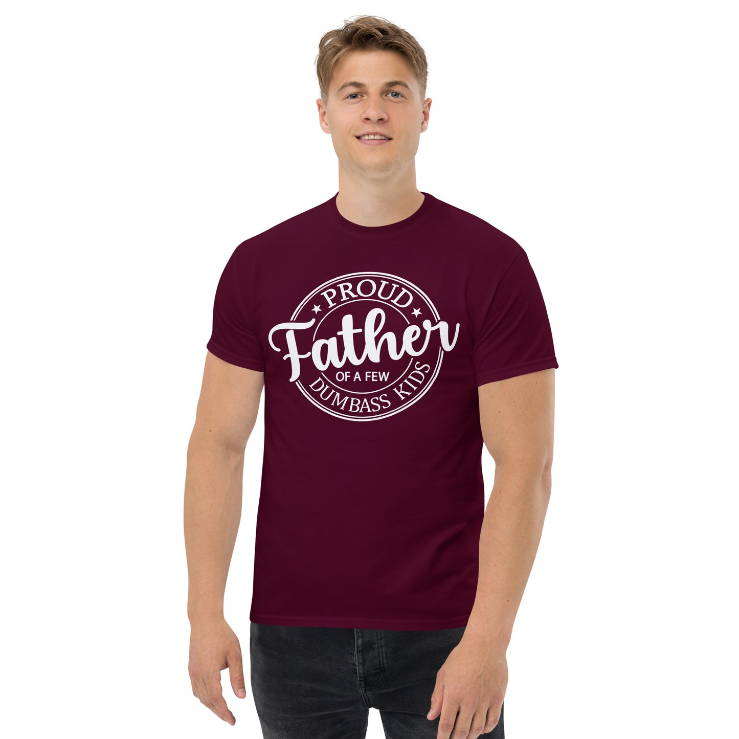 Proud Father of Dumbass Kids TShirt