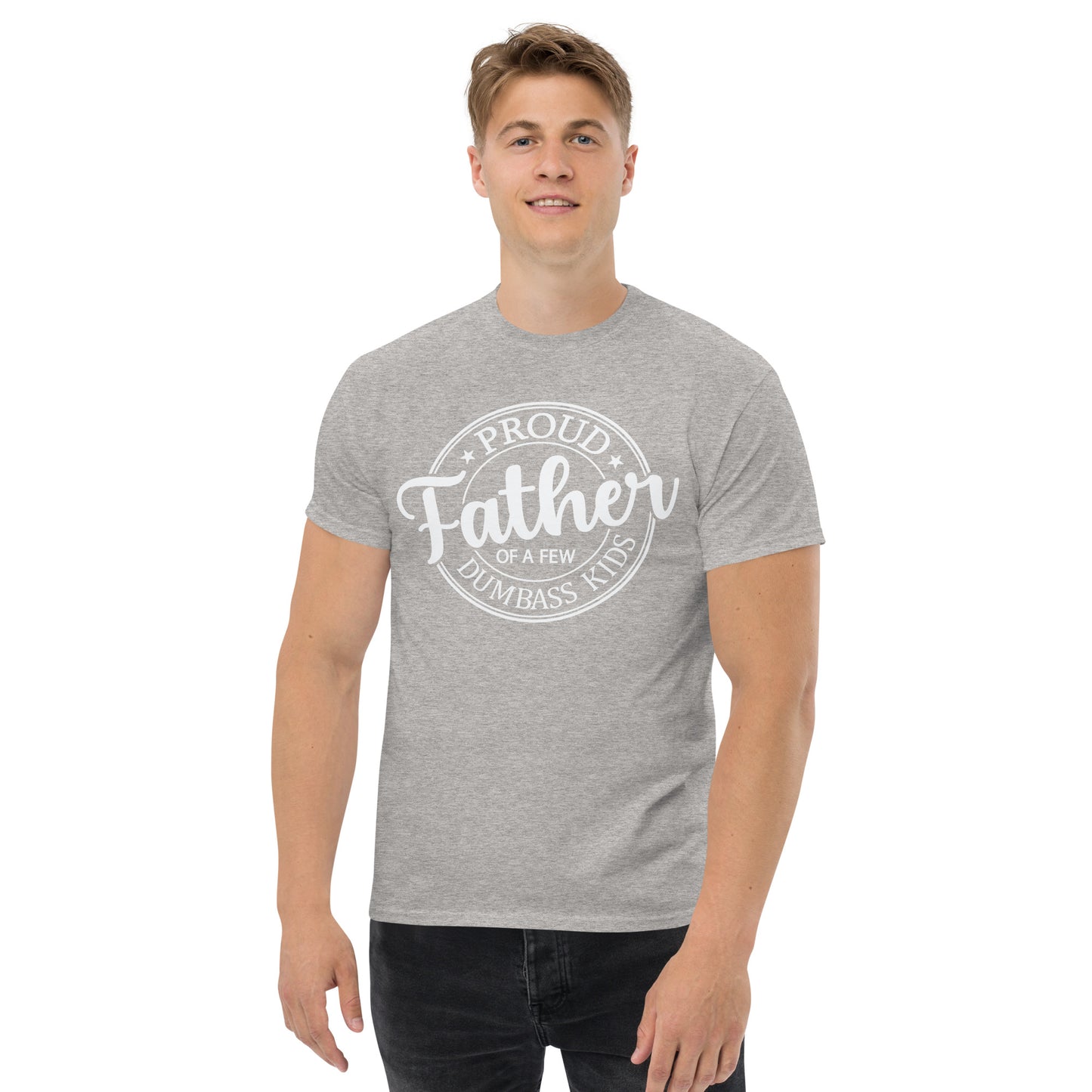 Proud Father of Dumbass Kids TShirt